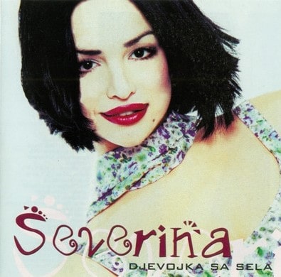 SEVERINA – DJEVOJKA SA SELA